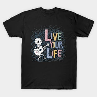 LIve LIfe T-Shirt